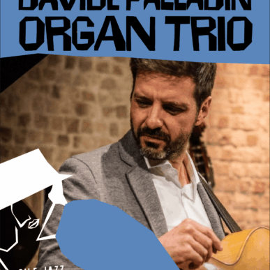 Sile Jazz 2026 – Treviso 28 giu – DAVIDE PALLADIN ORGAN TRIO