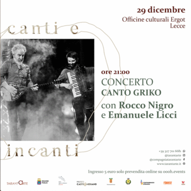 CANTO GRIKO con Licci e Nigro e ITINERARIO REBETIKO alle Officine Culturali Ergot di Lecce per CANTI E INCANTI il 29/12/2023