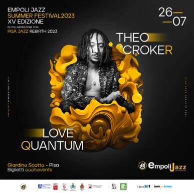 Theo Croker – Love Quantum @ Empoli Jazz Summer Festival 2023 Mercoledì 26 Luglio 0re 21,30 Giardino Scotto Pisa