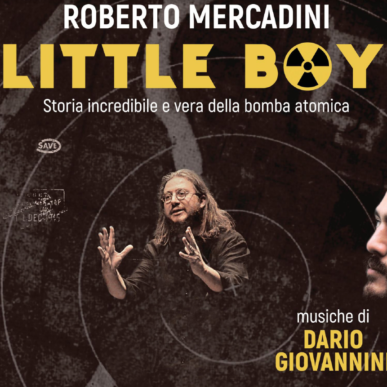 Little Boy_Roberto Mercadini_Venerdì 22 Aprile ore 21