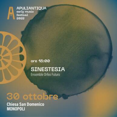 Sinestesia – Festival Apuliantiqua XII edizione @Monopoli il 30/10/2022