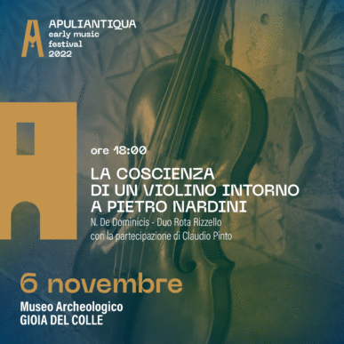 La coscienza di un violino – Festival Apuliantiqua XII edizione @Gioia del colle il 6/11/2022