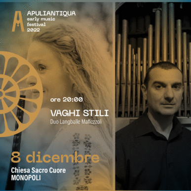 Vaghi Stili – Festival Apuliantiqua XII edizione @Monopoli il 8/12/2022
