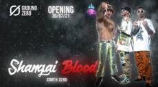 Opening – Shangai Blood LIVE !