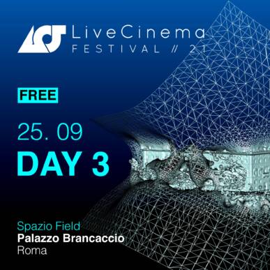 Sabato 25 | Live Cinema Festival 2021 – FREE