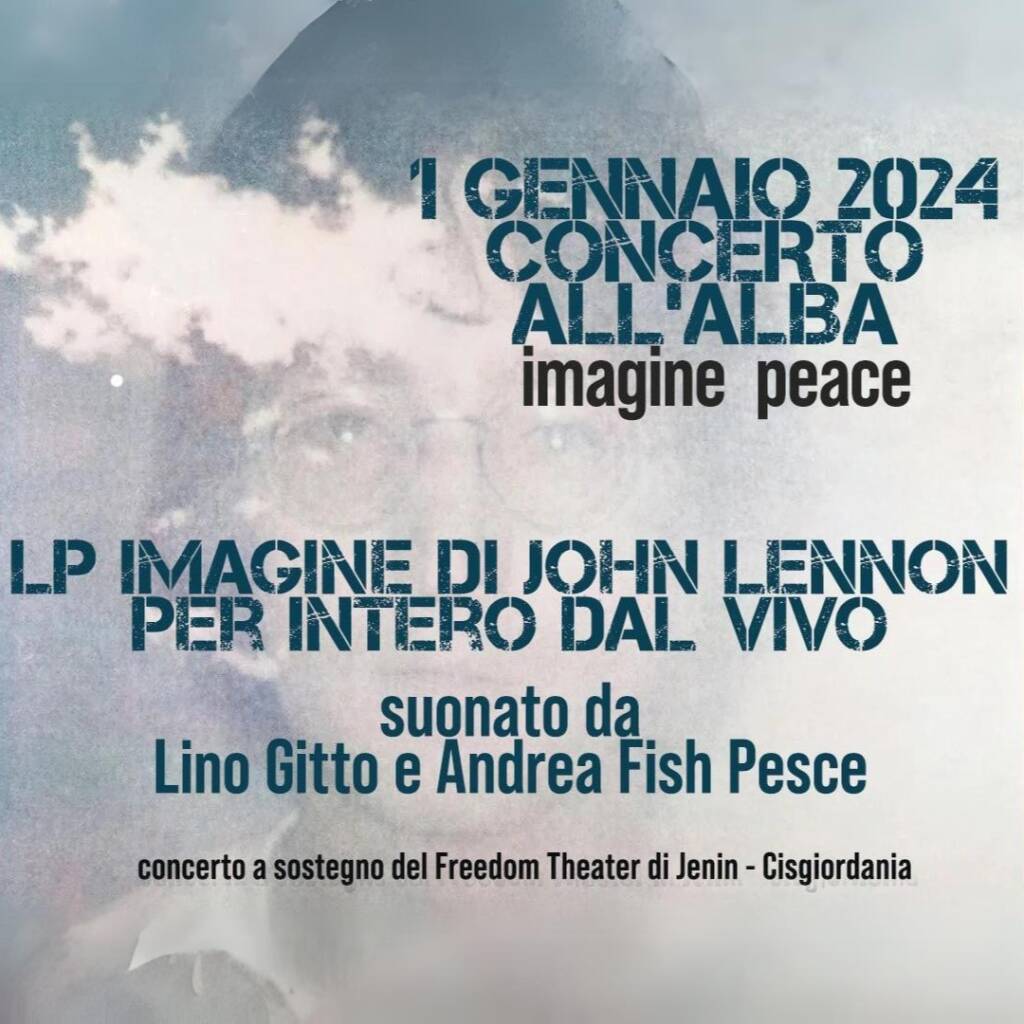 Imagine Peace/concerto all’alba: Lino Gitto e Andrea Pesce suonano LP ...