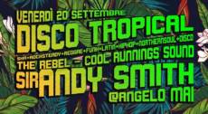 DISCO TROPICAL Cool Runnings feat. Andy Smith @AngeloMai il 20 settembre 2019