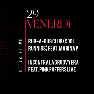 Rub-A-Dub Club (Cool Runnings) feat. Marina P incontra La Groovyera feat. Pink Puffers live
