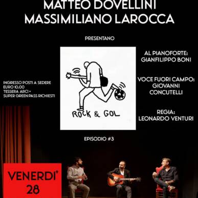 ROCK&GOL Ep.3 | Benedetto Ferrara, Matteo Dovellini, Massimiliano Larocca