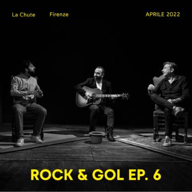 ROCK&GOL Ep.6 | Benedetto Ferrara, Matteo Dovellini, Massimiliano Larocca