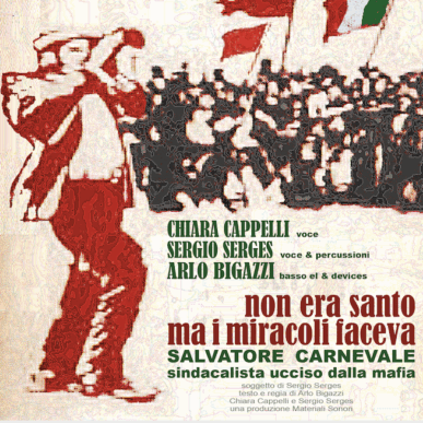 NON ERA SANTO MA I MIRACOLI FACEVA Salvatore Carnevale, sindacalista ucciso dalla mafia