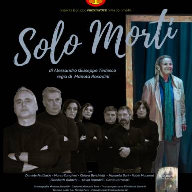 Associazione Paro Paro presenta il Gruppo Prestavoce in «Solo morti»